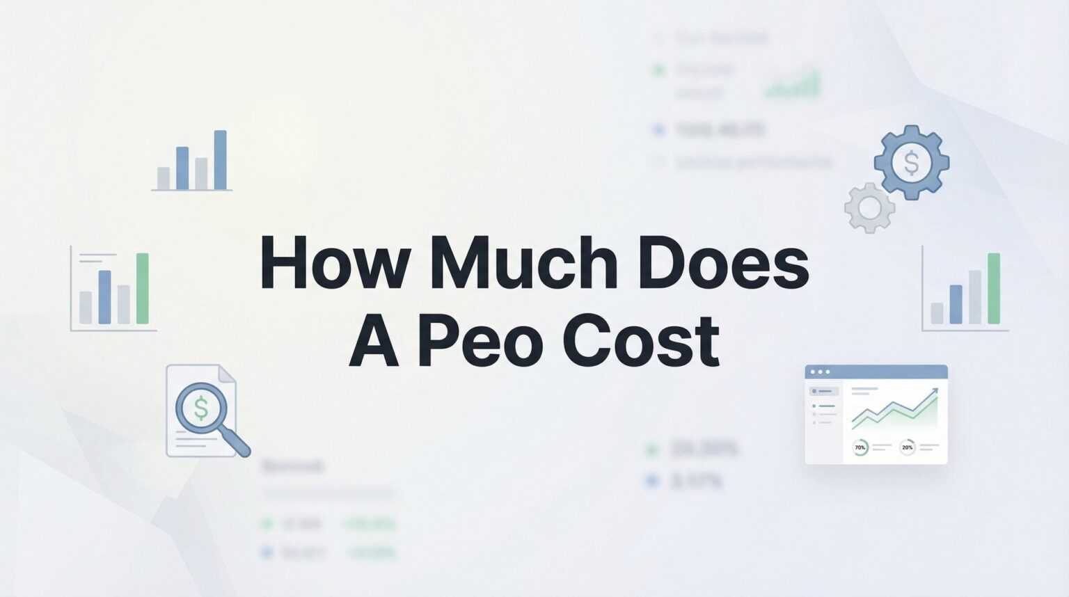 How Much Does A PEO Cost? 2026 Pricing Guide & Tips