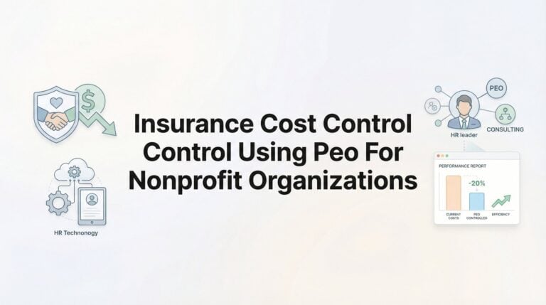 7 Proven Strategies for Nonprofit Insurance Cost Control Using a PEO