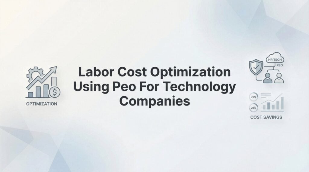 8 Best PEO Providers for Technology Companies Looking to Cut Labor Costs
