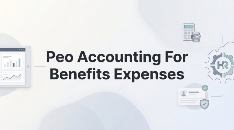 How to Track and Account for Benefits Expenses Under a PEO Arrangement