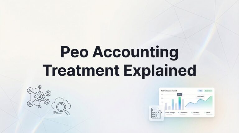 PEO Accounting Treatment Explained: How Co-Employment Affects Your Books