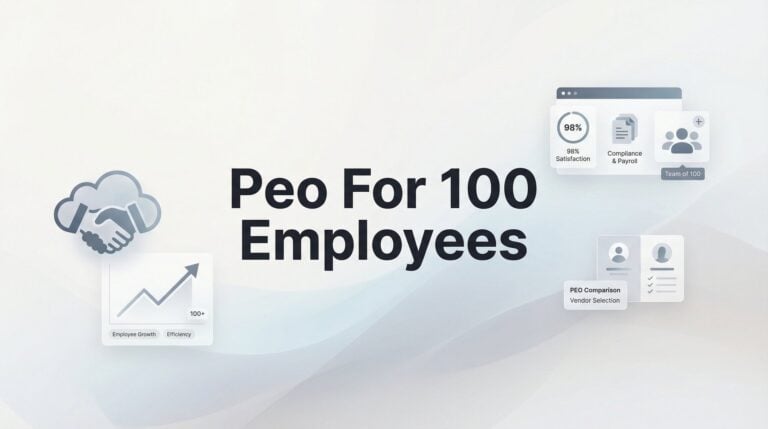 7 Smart Strategies for Evaluating PEO Services at the 100-Employee Mark