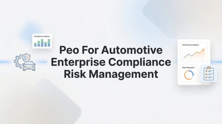 7 Best PEOs for Automotive Enterprise Compliance Risk Management in 2026