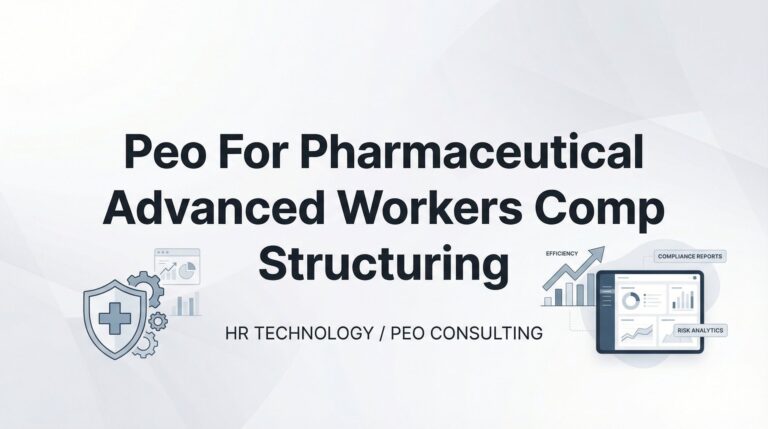 How to Structure Workers’ Comp for Pharmaceutical Companies Through a PEO