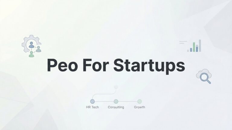 7 Smart Strategies for Startups Evaluating PEO Partnerships
