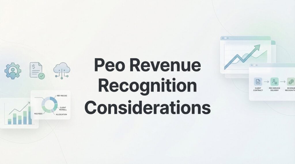 PEO Revenue Recognition Considerations: What Business Owners Need to Know
