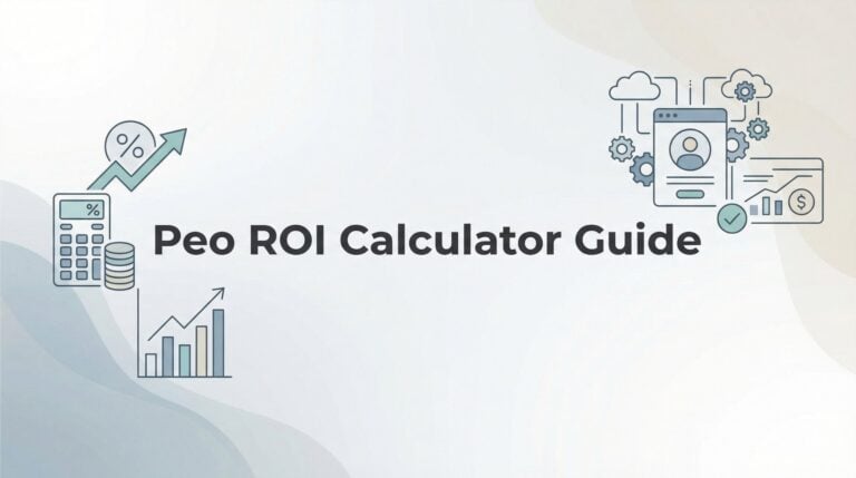 How to Calculate PEO ROI: A Practical Step-by-Step Guide for Business Owners
