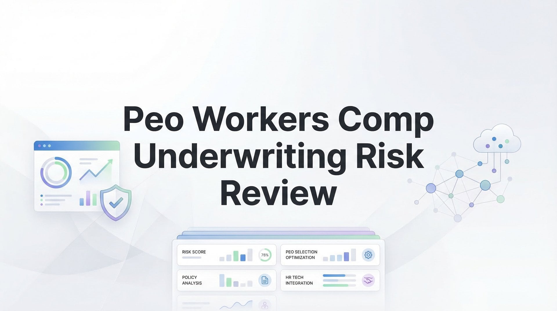 Peo Workers Comp Underwriting Risk Review Guide 2026