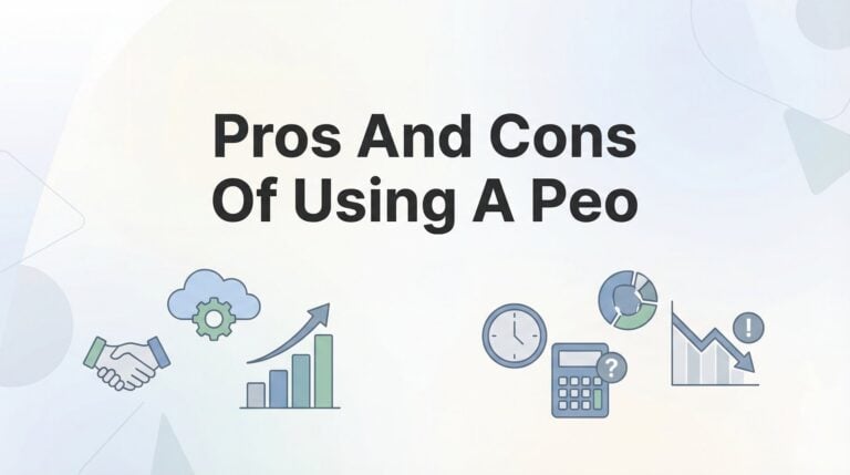 Pros and Cons of Using a PEO: A Practical Decision Framework