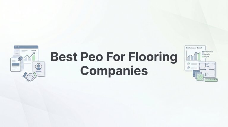 7 Best PEOs for Flooring Companies in 2026