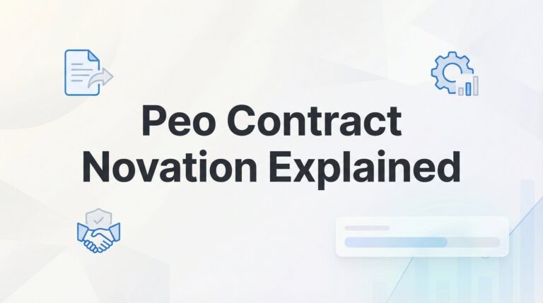 PEO Contract Novation Explained: What Happens When Your PEO Changes Hands