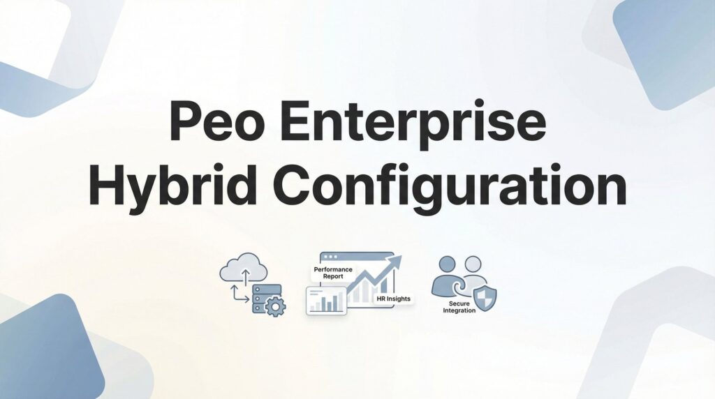 How to Configure a PEO Enterprise Hybrid Model: Splitting HR Functions Strategically