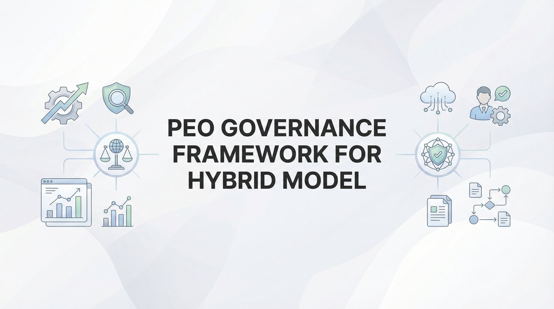 Peo Governance Framework For Hybrid Model: Guide 2026