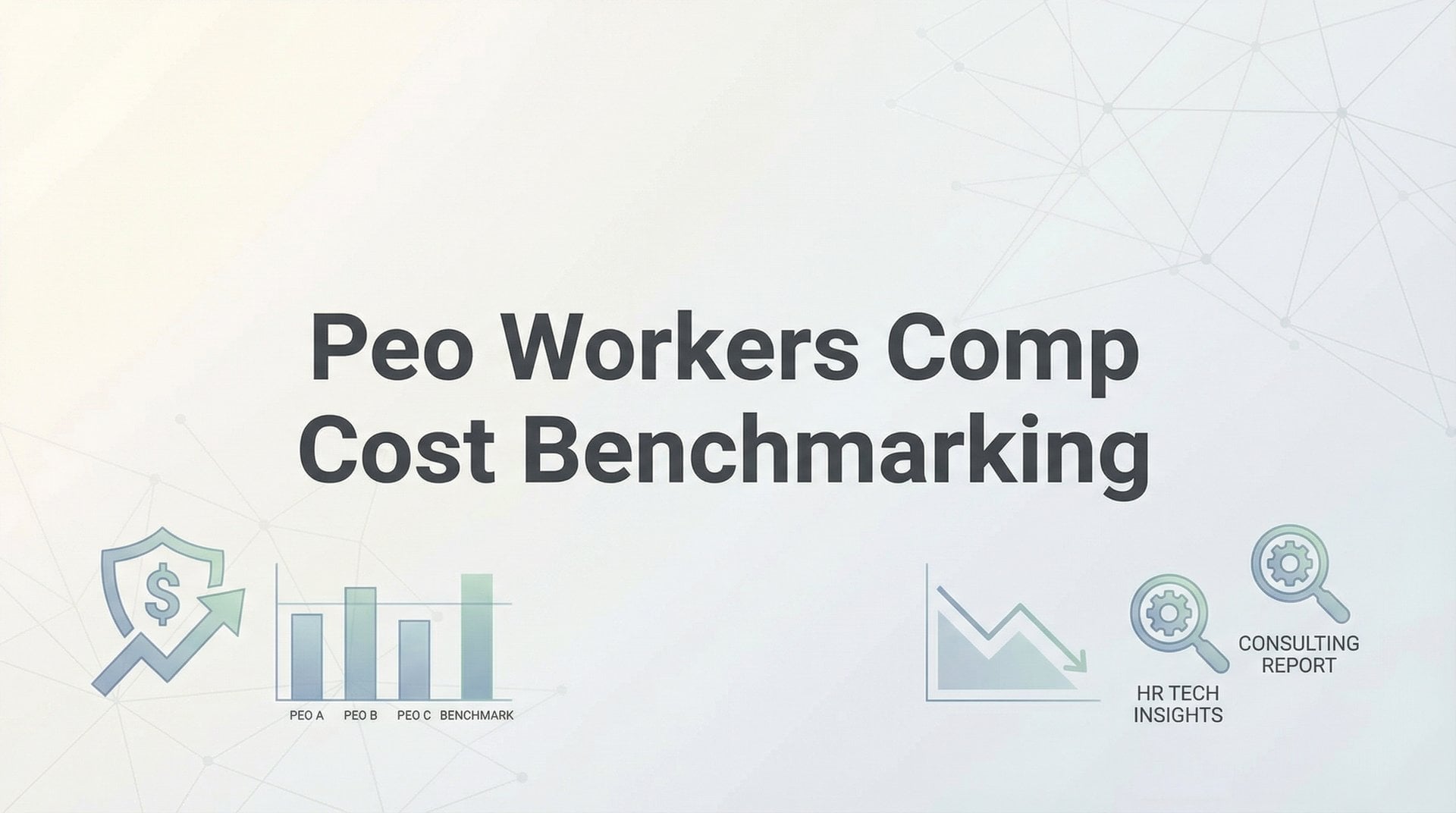 Peo Workers Comp Cost Benchmarking: 7 Ways Guide 2026