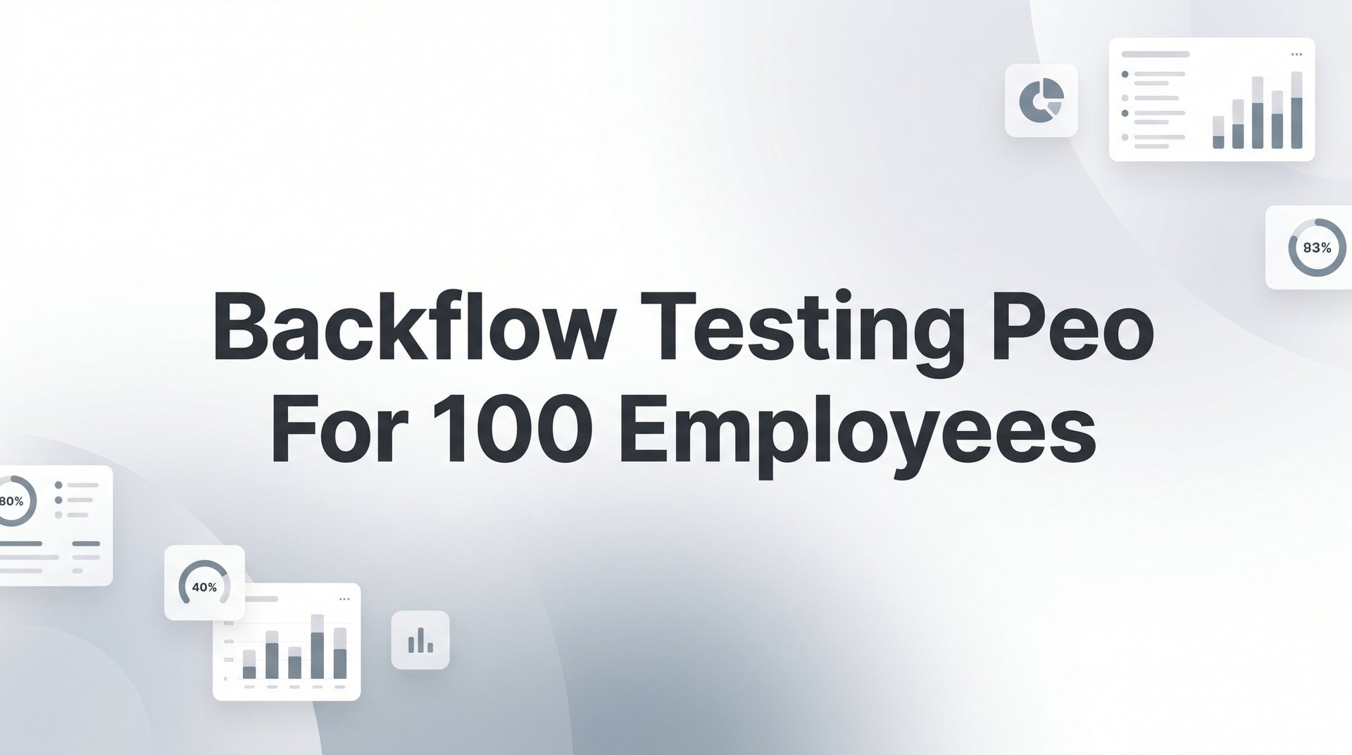 Backflow Testing PEO for 100 Employees: Smart Guide