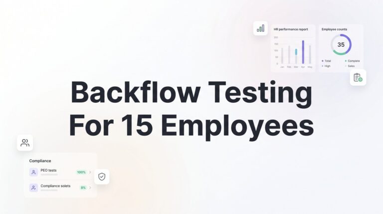 7 Strategies for Backflow Testing Companies with 15 Employees to Get the Most from a PEO