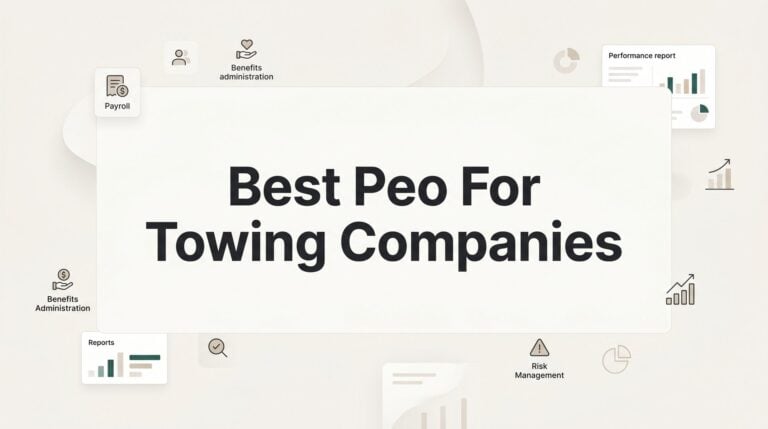 8 Best PEOs for Towing Companies in 2026