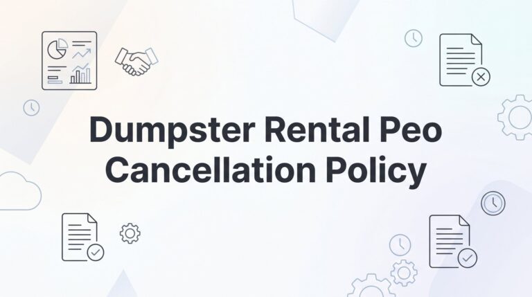 How to Navigate a PEO Cancellation Policy: A Step-by-Step Guide for Dumpster Rental and Waste Hauling Businesses
