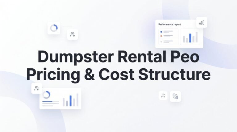 PEO Pricing for Dumpster Rental Companies: What You’re Actually Paying For