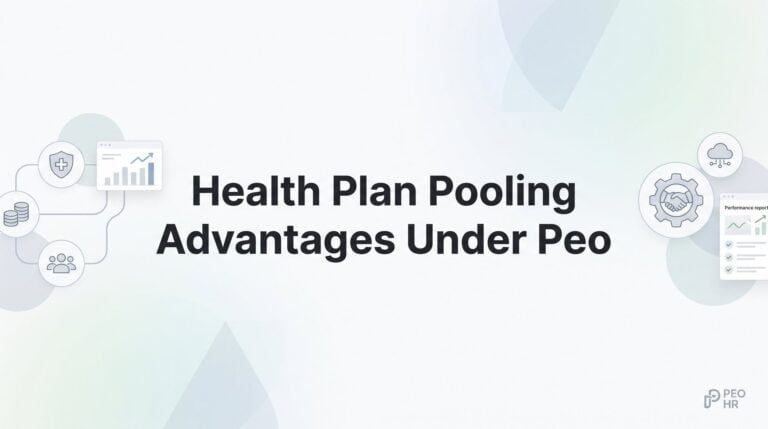 7 Health Plan Pooling Advantages Under a PEO (And How to Actually Capture Them)