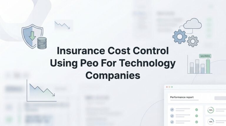 How to Control Insurance Costs Using a PEO for Your Technology Company