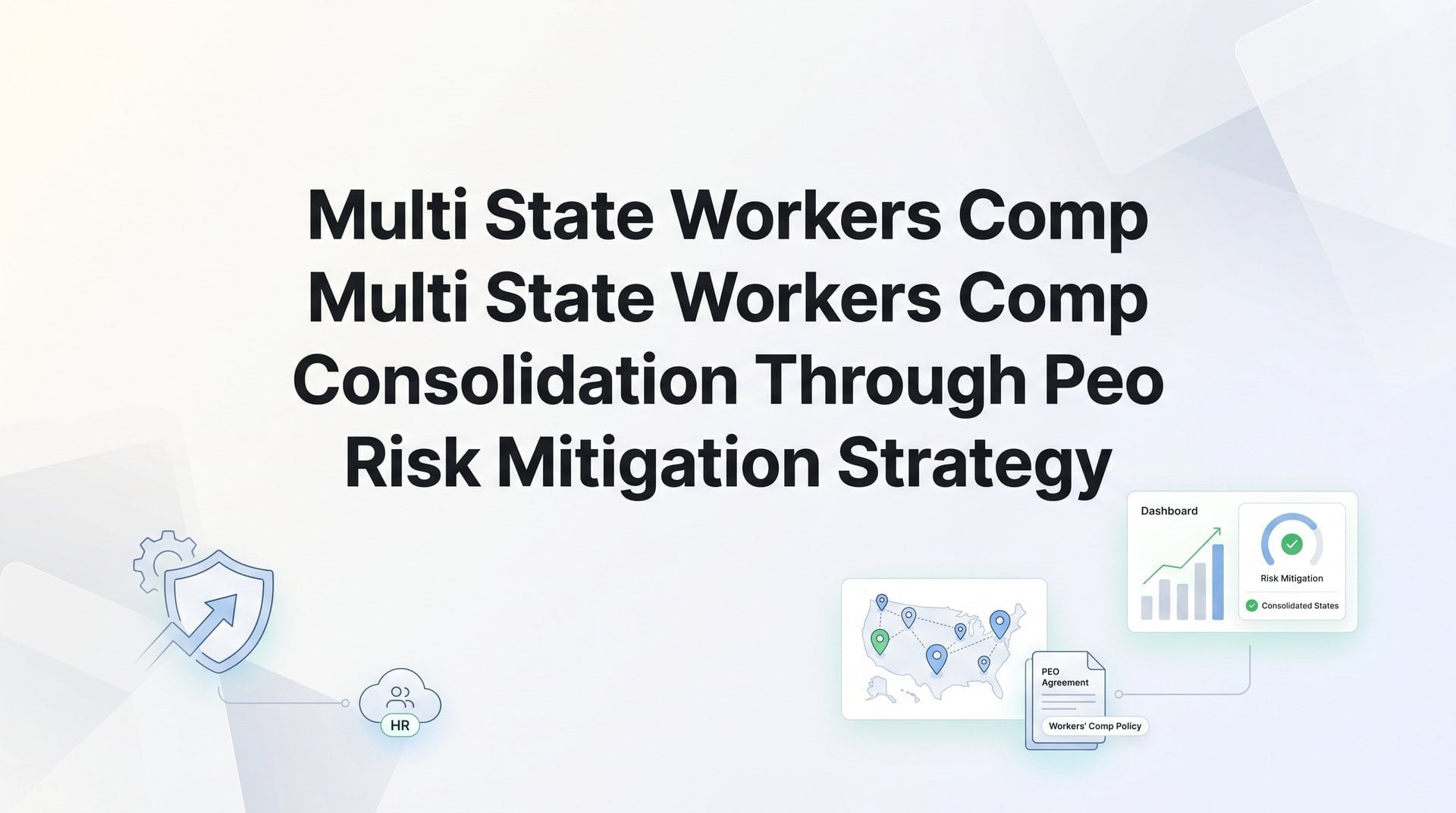Multi-State Workers Comp PEO Risk Mitigation Strategy