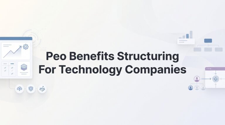 8 Best PEO Providers for Technology Companies Benefits Structuring (What Engineers Actually Want)