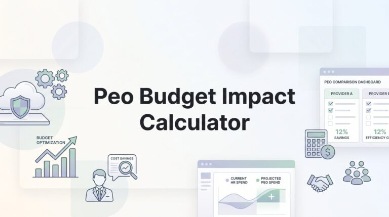 How to Build a PEO Budget Impact Calculator for Your Business