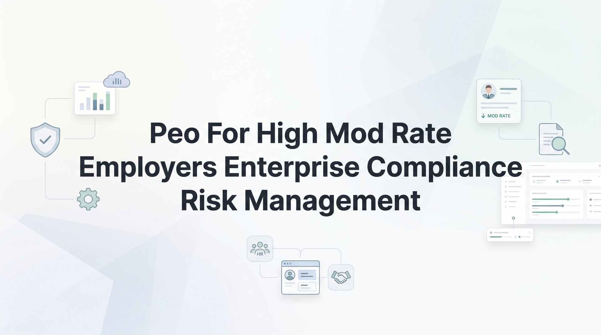 PEO for High Mod Rate: Enterprise Compliance Guide