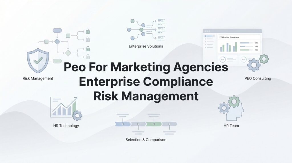 8 Best PEOs for Marketing Agencies Managing Enterprise Compliance Risk in 2026