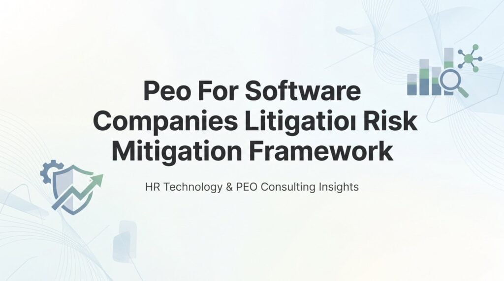 8 Best PEOs for Software Companies Looking to Reduce Litigation Risk in 2026