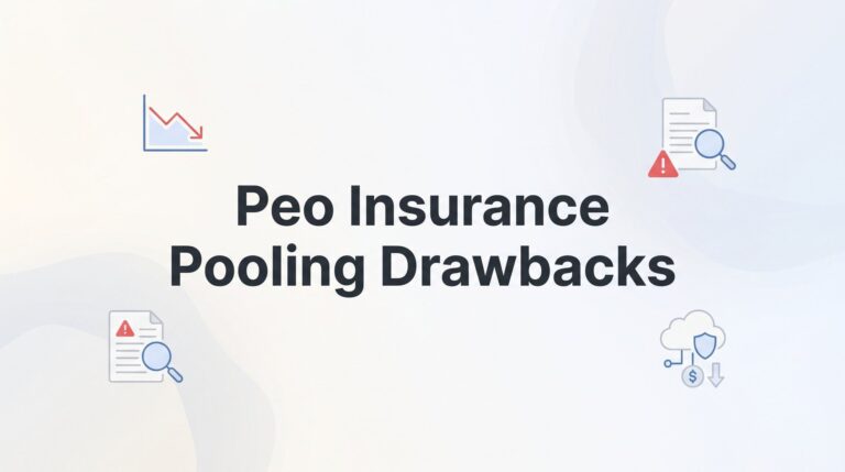 7 PEO Insurance Pooling Drawbacks Every Business Owner Should Evaluate Before Signing