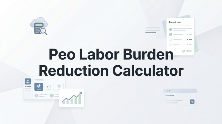 How to Calculate Your Labor Burden Reduction When Using a PEO