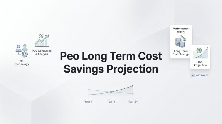 How to Build a PEO Long-Term Cost Savings Projection (That Actually Holds Up)