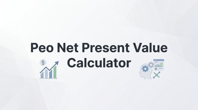 How to Build a PEO Net Present Value Calculator for Smarter Provider Decisions