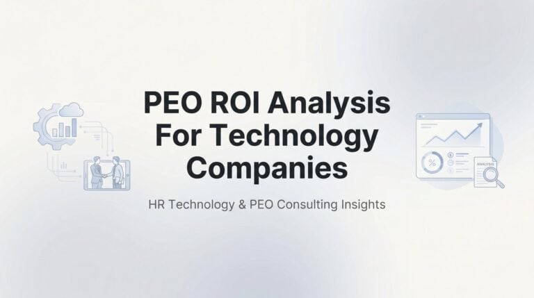 How to Run a PEO ROI Analysis for Your Technology Company