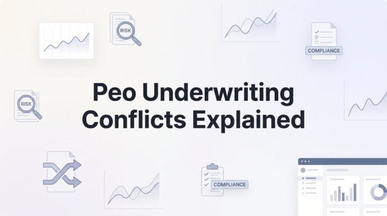 PEO Underwriting Conflicts Explained: What’s Really Happening Behind Your Quote