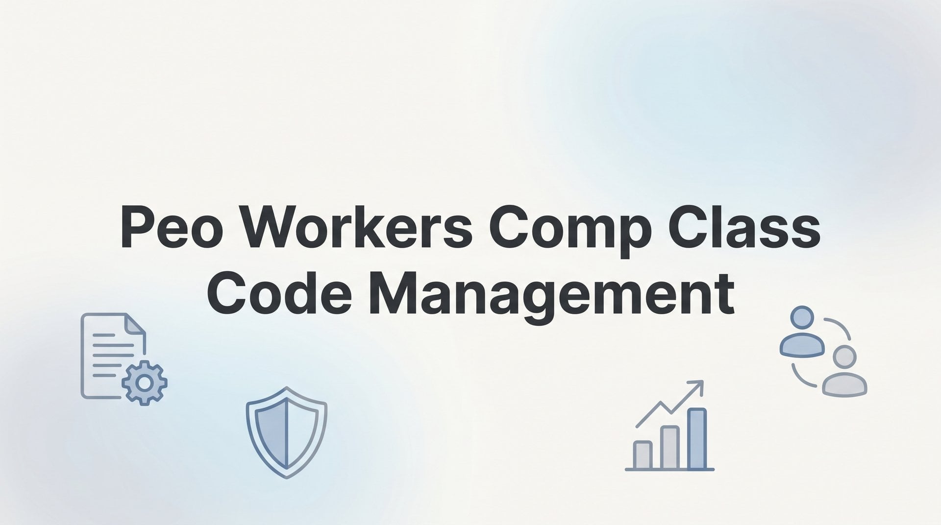 Workers' Comp Qr Code PEO Workers Comp Class Code Management: Complete Guide
