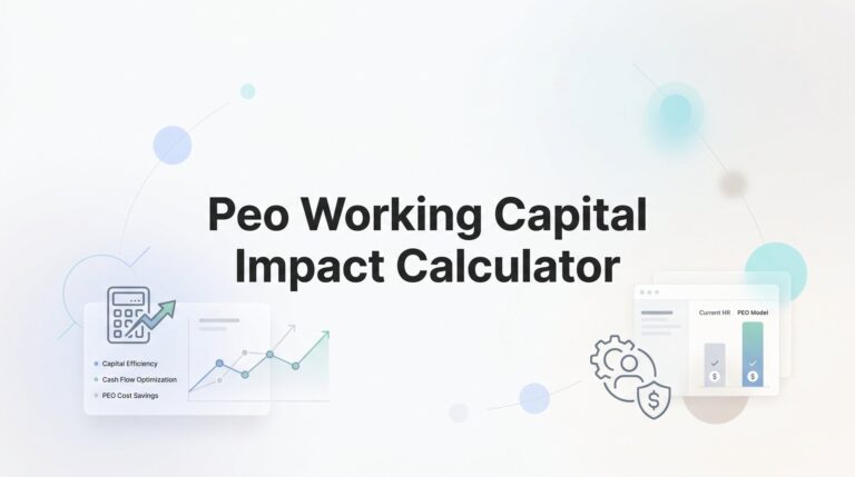 How to Calculate Your PEO’s Impact on Working Capital: A Practical Walkthrough