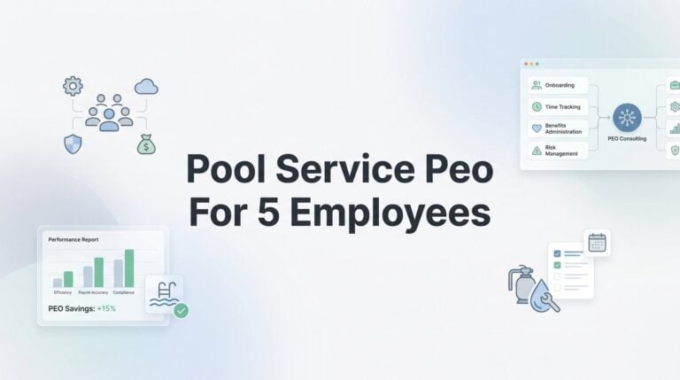 7 Best PEO Providers for Pool Service Companies With 5 Employees in 2026