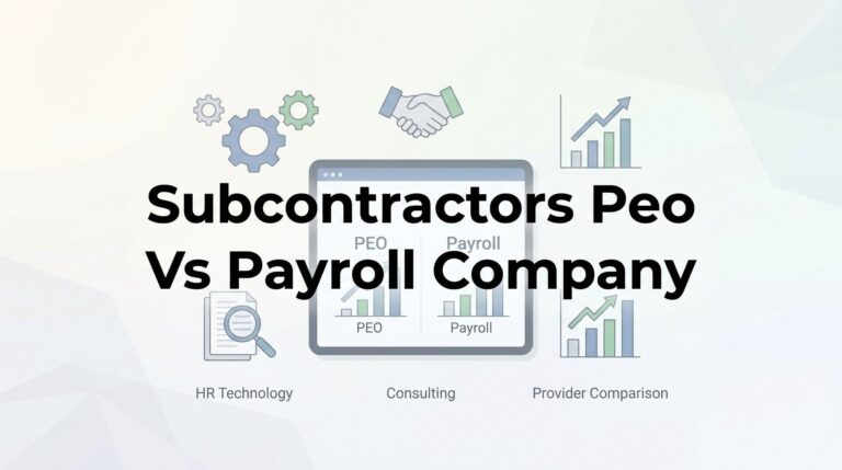8 Best PEO and Payroll Solutions for Subcontractors in 2026