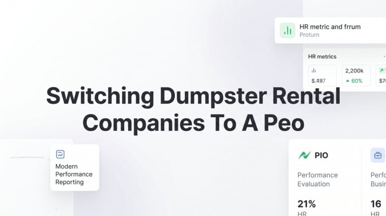 Switching Dumpster Rental Companies to a PEO: A Practical Step-by-Step Guide