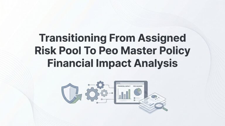 Transitioning from Assigned Risk Pool to PEO Master Policy: A Financial Impact Analysis