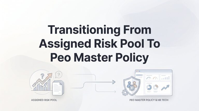 How to Move From the Assigned Risk Pool to a PEO Master Policy: A Step-by-Step Guide