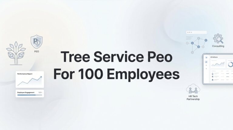 7 Best PEOs for Tree Service Companies with 100 Employees in 2026
