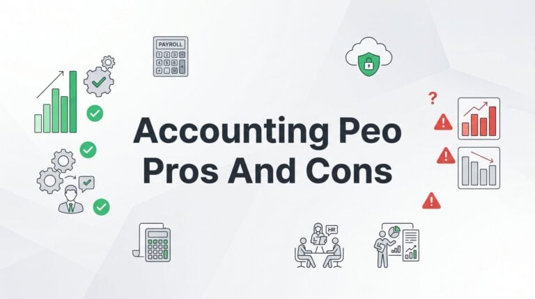 Accounting Firm PEO Pros and Cons: What to Weigh Before You Sign
