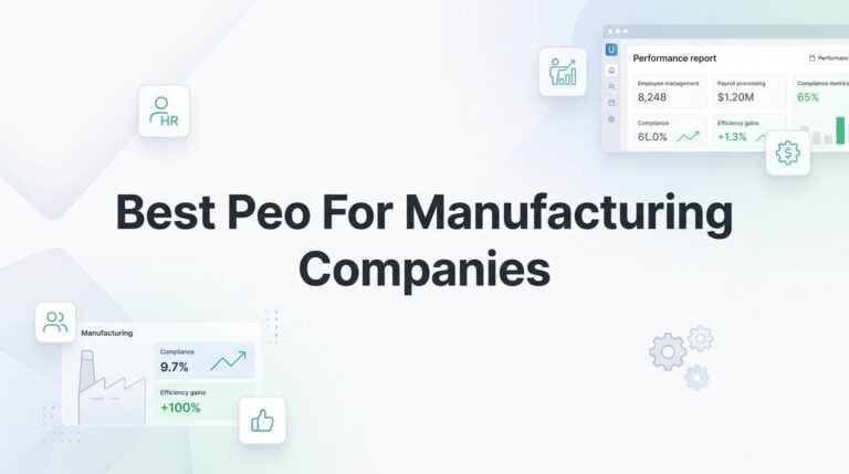 9 Best PEOs for Manufacturing Companies in 2026