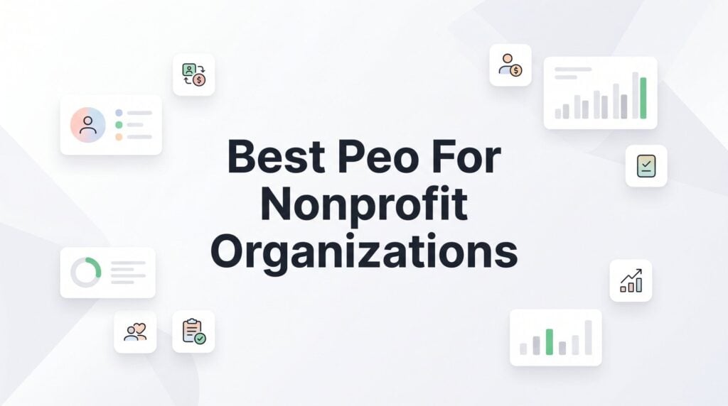 7 Strategies for Finding the Best PEO for Nonprofit Organizations