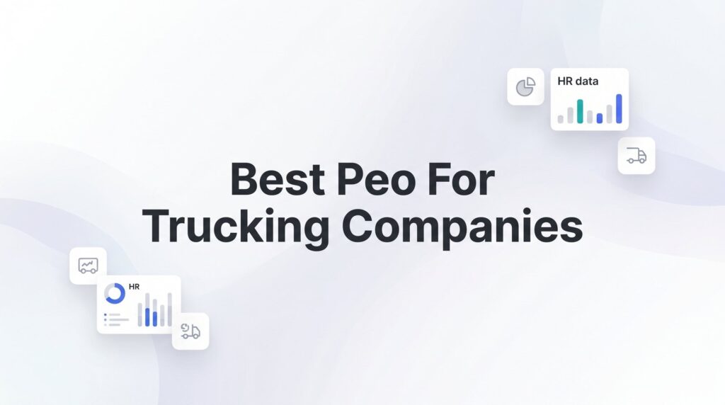 9 Best PEOs for Trucking Companies in 2026