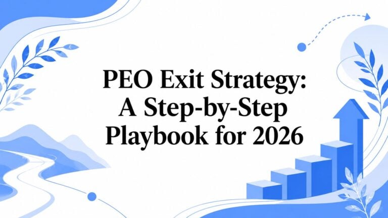 PEO Exit Strategy: A Step-by-Step Playbook for 2026